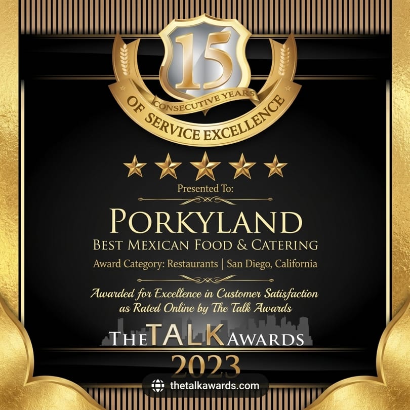 Porkyland's 2023 Talk Award for 15 consecutive years of service excellence in Mexican food.